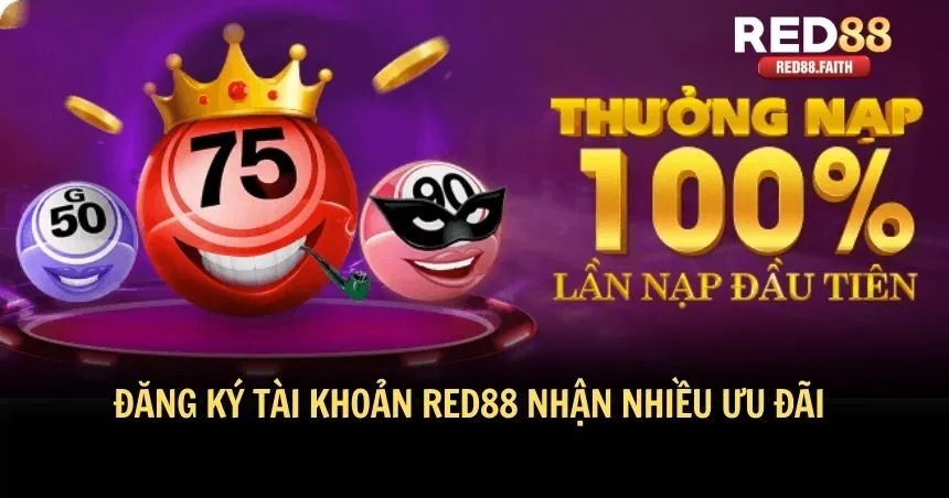 Đăng ký RED88 với nhiều ưu đãi khủng
